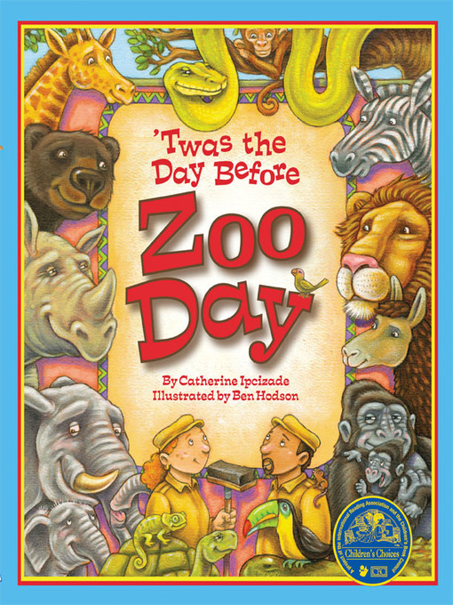 Title details for Twas the Day Before Zoo Day by Catherine Ipcizade - Available